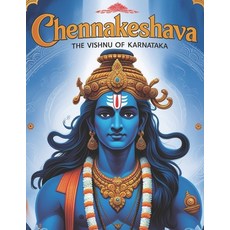 (영문도서) Chennakeshava: The Vishnu of Karnataka Paperback, Independently Published, English, 9798309277094