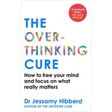 (영문도서)The Overthinking Cure: How to Free Your Mind and Focus on What Really Matters Paperback, Monoray, English, 9781800963160
