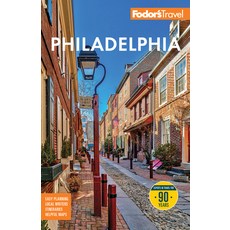 (영문도서)Fodor's Philadelphia: With Valley Forge Bucks County the Brandywine Valley an... Paperback, Fodor's Travel Publications, English, 9781640978744