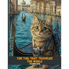 (英文圖書)The Tail That Traveled the World: A Magical Cat's Story of Courage Discovery a... 平裝版, Independently Published, 英文