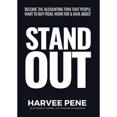 (영문도서) Become the STANDOUT firm that people want to buy from work for and rave about. Paperback, Greater Good Publishing Co., English, 9780645236774