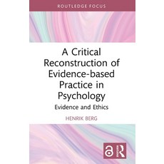 (英文圖書)A Critical Reconstruction of Evidence-based Practice in Psychology: Evidence and... 平裝版, Routledge, 英文