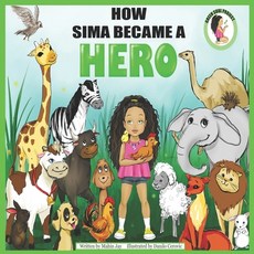 How Sima Became A Hero: A Vegan Children's Book Paperback, Green Soul Project