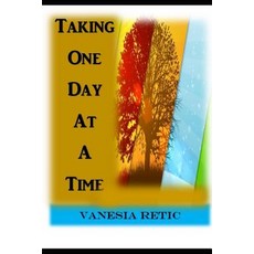 (영문도서) Taking One Day At A Time Paperback, Independently Published, English, 9781724109576