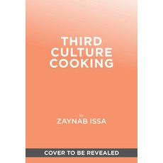 (영문도서) Third Culture Cooking: Recipes for the New American Kitchen Hardcover, Abrams Books, English, 9781419770074