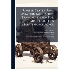 (英文圖書)United States Navy Aviation Mechanics' Training System For Miscellaneous Mainten... 平裝版, Hutson Street Press, 英文