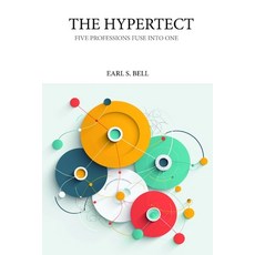 (영문도서) The Hypertect: Five Professions Fuse Into One New Descipline with the Help of AI Paperback, Independently Published, English, 9798876078902