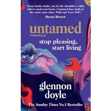 Untamed:Stop pleasing start living, Ebury Publishing