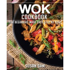Wok Cookbook: Book 2 for Beginners Made Easy Step by Step Paperback, Independently Published, English, 9798693214897