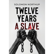 (영문도서)Twelve Years a Slave: The Pocket Edition of a True Story Paperback, Pocketsize Publishing, English, 9781667307695