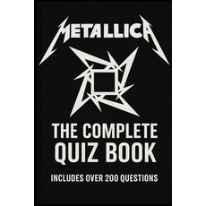 (영문도서)Metallica: The Complete Quiz Book Paperback, Independently Published, English, 9798269016634