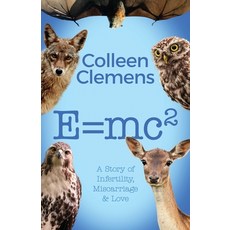 (英文圖書)E=mc2: A Story of Infertility Miscarriage & Love 平裝版, Atmosphere Press, 英文
