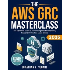 (英文圖書)The AWS GRC Masterclass: The Definitive Guide to Automating Cloud Compliance Ri... 平裝版, Independently Published, 英文