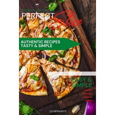 (영문도서) Perfect Slice: Authentic Rustic Pizza Recipes Paperback, Independently Published, English, 9798368390970