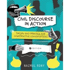 (英文圖書)Civil Discourse in Action: Theory and Practice for Constructive Conversations 平裝版, Cognella Academic Publishing, 英文, 平裝本