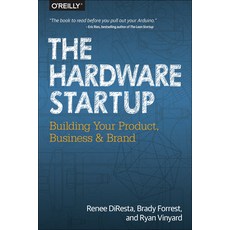 (영문도서) The Hardware Startup: Building Your Product Business and Brand Paperback, O'Reilly Media, English, 9781449371036