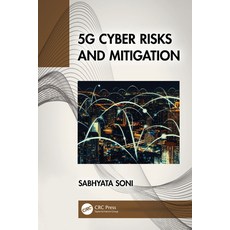(영문도서) 5g Cyber Risks and Mitigation Paperback, CRC Press, English, 9781032206134