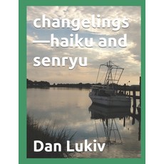 (英文圖書)changelings-haiku and senryu 平裝版, Independently Published, 英文
