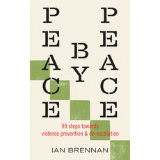 (영문도서) Peace by Peace: 94 Concrete Steps Towards Violence Prevention and De-Escalation Paperback, PM Press, English, 9798887440880