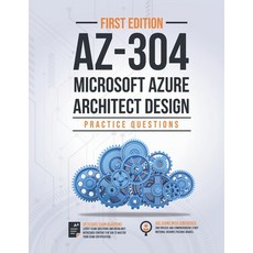 (영문도서) Az-304: Microsoft Azure Architect Design: Practice Questions Paperback, Independently Published, English, 9798732036404