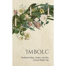 (英文圖書)Imbolc: Traditional Magic Recipes and Tales of Saint Brigid's Day 平裝版, Wyrd Books, 英文