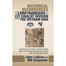 Historical Occurrences of the Lrrp/Rangers of the 1St Cavalry Division During the Vietnam War: An An... Hardcover, Authorhouse, English, 9781728338286