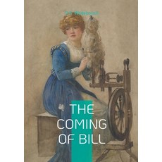 (英文圖書)The Coming of Bill: Comedy romance marriage 平裝版, Bod - Books on Demand, 英文