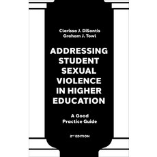 (영문도서) Addressing Student Sexual Violence in Higher Education: A Good Practice Guide Paperback, English, 9781837977864