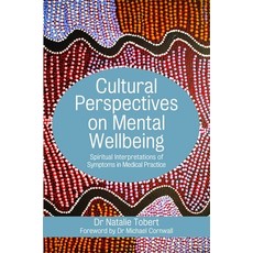 (영문도서)Cultural Perspectives on Mental Wellbeing: Spiritual Interpretations of Symptoms... Paperback, Jessica Kingsley Publishers, English, 9781785920844