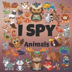 I Spy Animals: Activity Book For Kids Ages 3-6 Year Olds A Fun Picture Puzzle Toddler Educational ... Paperback, Independently Published, English, 9798640956603