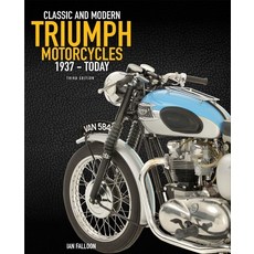 (영문도서) The Complete Book of Classic and Modern Triumph Motorcycles 3rd Edition: 1937 to Today Hardcover, Motorbooks International, English, 9780760392171