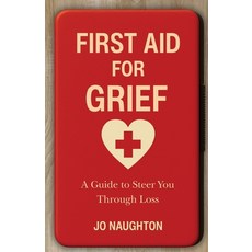 (英文圖書)First Aid For Grief: A guide to steer you through loss 平裝版, Grosvenor House Publishing ..., 英文