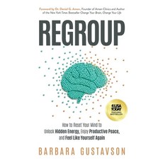 (영문도서)Regroup: How to Reset Your Mind to Unlock Hidden Energy Enjoy Productive Peace ... Paperback, Ethos Collective, English, 9781636805658