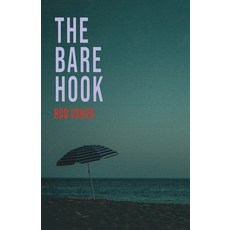 (영문도서) The Bare Hook Paperback, Ginninderra Press, English, 9781761092855