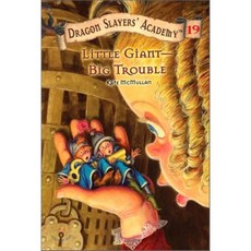 Dragon Slayers' Academy #19 : Little Giant -- Big Trouble, Grosset & Dunlap