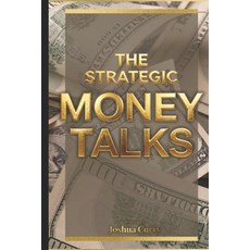 (영문도서)The Strategic Money Talks Paperback, Independently Published, English, 9798274276504