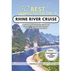 (영문도서) Best 50 things to do on a Rhine river cruise: Crafting Unforgettable Memories through Must-Se... Paperback, Independently Published, English, 9798874126971