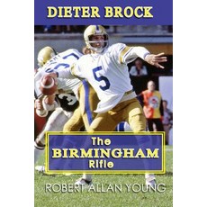 (영문도서) Dieter Brock - The Birmingham Rifle Paperback, Robert Allan Young, English, 9781775034025