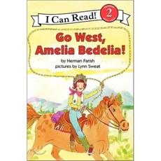 Go West Amelia Bedelia!:, Greenwillow Books