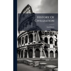 (영문도서)History Of Civilization Hardcover, Hutson Street Press, English, 9781024564310