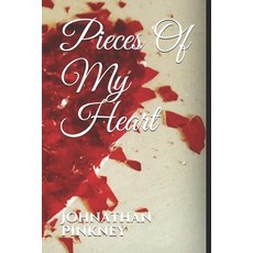 Pieces Of My Heart: Deluxe Paperback, Independently Published, English, 9798734714362