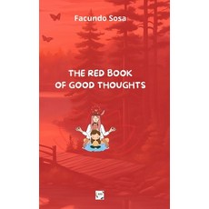 (영문도서) The Red Book of Good Thoughts Paperback, Independently Published, English, 9798310712324