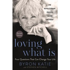 Loving What Is Revised Edition:Four Questions That Can Change Your Life, Harmony, English, 9780593234518