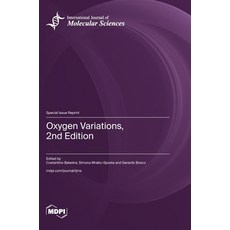 (영문도서)Oxygen Variations 2nd Edition Hardcover, Mdpi AG, English, 9783725875368 Mdpi AG, English, 9783725875368