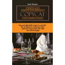 Famous Restaurant Copycat Cookbooks: Easy and Affordable Recipes To Cook Like The Most Famous Restau... Hardcover, Scott Cloutier, English, 9781802130195