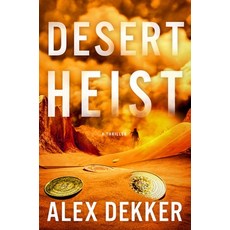 (영문도서)Desert Heist: A Thriller Hardcover, Atria Books, English, 9781668095362
