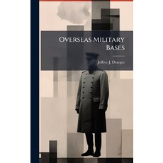 (영문도서)Overseas Military Bases Hardcover, Hutson Street Press, English, 9781025112770