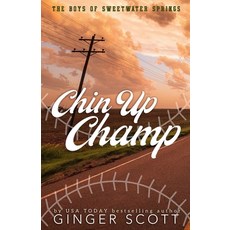 (영문도서)Chin Up Champ - Special Edition: a forbidden frenemies-to-lovers small-town ba... Paperback, Little Miss Write, LLC, English, 9781952778520