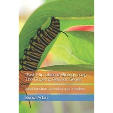 (英文圖書)"Fast-Flip class 12 Biology 2025: The Fingertip Revision Series" Ideal for shor... 平裝版, Independently Published, 英文