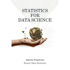(영문도서)Statistics for Data Science: A Beginner-Friendly Guide to Concepts Code & Clarity Paperback, Notion Press, English, 9798898545215